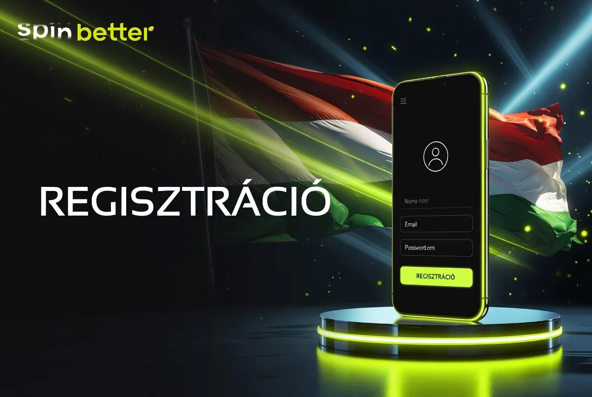 SpinBetter registration – számlanyitási űrlap magyar felülettel
